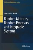 Random Matrices, Random Processes and Integrable Systems (eBook, PDF)