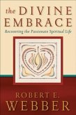 Divine Embrace (Ancient-Future) (eBook, ePUB) Divine Embrace (Ancient-Future) (eBook, ePUB)