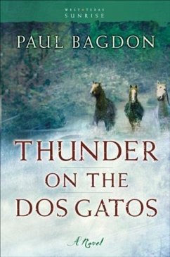 Cover Thunder on the Dos Gatos (West Texas Sunrise Book #4) (eBook, ePUB)