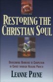 Restoring the Christian Soul (eBook, ePUB) Restoring the Christian Soul (eBook, ePUB)