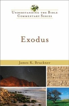 Exodus (Understanding the Bible Commentary Series) (eBook, ePUB) - Bruckner, James K.
