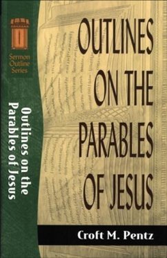 Outlines on the Parables of Jesus (Sermon Outline Series) (eBook, ePUB) - Pentz, Croft M.