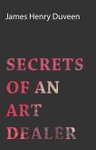Secrets of an Art Dealer (eBook, ePUB) Secrets of an Art Dealer (eBook, ePUB)