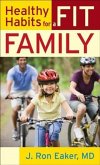 Healthy Habits for a Fit Family (eBook, ePUB)