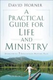 Practical Guide for Life and Ministry (eBook, ePUB)
