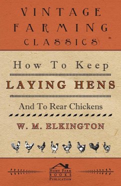 Cover How to Keep Laying Hens and to Rear Chickens (eBook, ePUB)