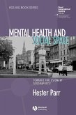 Mental Health and Social Space (eBook, ePUB)