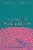 A Short History of Jewish Ethics (eBook, ePUB)