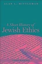 A Short History of Jewish Ethics (eBook, ePUB) - Mittleman, Alan L.