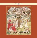 The Pied Piper of Hamelin - Illustrated by Kate Greenaway (eBook, ePUB)