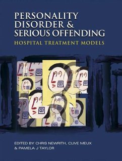 Personality Disorder and Serious Offending (eBook, PDF) - Newrith, Christopher; Meux, Clive; Taylor, Pamela