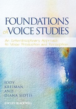 Foundations of Voice Studies (eBook, ePUB) - Kreiman, Jody; Sidtis, Diana