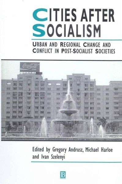 Cities After Socialism (eBook, ePUB) Cities After Socialism (eBook, ePUB)