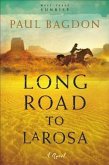 Long Road to LaRosa (West Texas Sunrise Book #2) (eBook, ePUB)