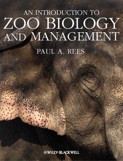 An Introduction to Zoo Biology and Management (eBook, ePUB) - Rees, Paul A.