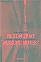 Redundant Masculinities? (eBook, ePUB) - Mcdowell, Linda