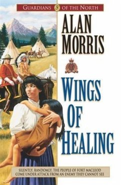 Wings of Healing (Guardians of the North Book #5) (eBook, ePUB) - Morris, Alan