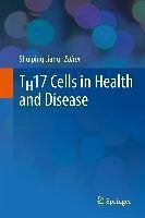 TH17 Cells in Health and Disease (eBook, PDF)