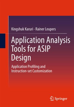 Application Analysis Tools for ASIP Design (eBook, PDF) - Karuri, Kingshuk; Leupers, Rainer