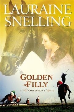 Golden Filly Collection 1 (eBook, ePUB) - Snelling, Lauraine