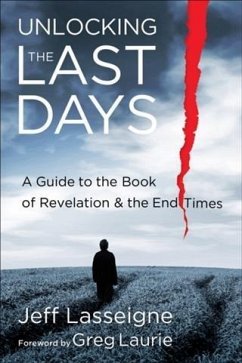Unlocking the Last Days (eBook, ePUB) - Lasseigne, Jeff