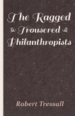 The Ragged Trousered Philanthropists (eBook, ePUB)