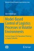Model-Based Control of Logistics Processes in Volatile Environments (eBook, PDF)