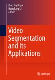 Video Segmentation and Its Applications (eBook, PDF)