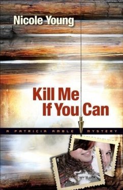Cover Kill Me If You Can (Patricia Amble Mystery Book #2) (eBook, ePUB)