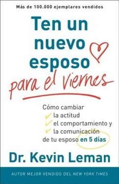 Ten un nuevo esposo para el viernes (eBook, ePUB) - Leman, Dr. Kevin