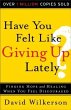 Have You Felt Like Giving Up Lately?... - Bild 1