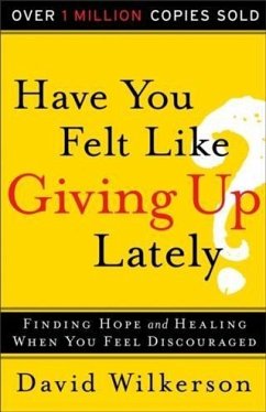 Cover Have You Felt Like Giving Up Lately? (eBook, ePUB)