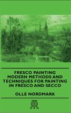 Fresco Painting - Modern Methods and Techniques for Painting in Fresco and Secco (eBook, ePUB) Fresco Painting - Modern Methods and Techniques for Painting in Fresco and Secco (eBook, ePUB)