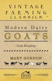 Modern Dairy Goats -Goat Keeping (eBook, ePUB)
