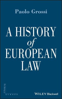 A History of European Law (eBook, PDF) - Grossi, Paolo