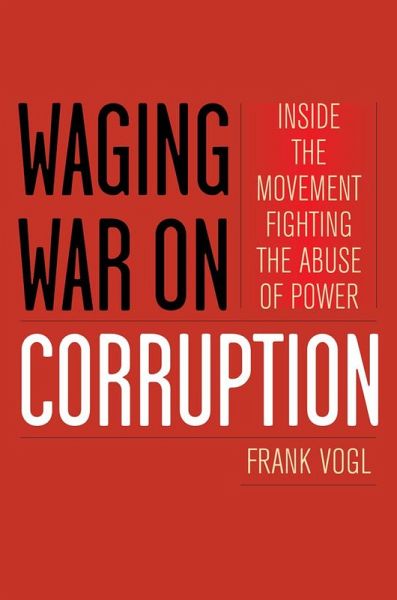 Waging War on Corruption (eBook, ePUB)