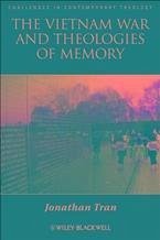 The Vietnam War and Theologies of Memory (eBook, PDF) - Tran, Jonathan