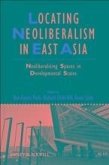Locating Neoliberalism in East Asia (eBook, PDF)