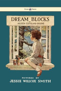 Cover Dream Blocks - Illustrated by Jessie Willcox Smith (eBook, ePUB)