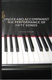 Singer and Accompanist - The Performance of Fifty Songs (eBook, ePUB)