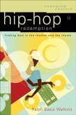 Hip-Hop Redemption (Engaging Culture) (eBook, ePUB) Hip-Hop Redemption (Engaging Culture) (eBook, ePUB)
