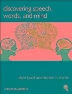 Discovering Speech, Words, and Mind (eBook, ePUB) - Byrd, Dani; Mintz, Toben H.