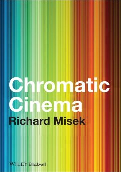 Chromatic Cinema (eBook, PDF) - Misek, Richard