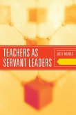 Teachers as Servant Leaders (eBook, ePUB)