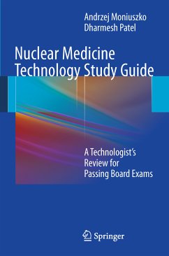 Nuclear Medicine Technology Study Guide (eBook, PDF) - Moniuszko, Andrzej; Patel, Dharmesh