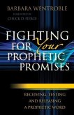 Fighting for Your Prophetic Promises (eBook, ePUB)