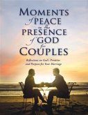 Moments of Peace in the Presence of God for Couples (eBook, ePUB)