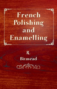Cover French Polishing and Enamelling (eBook, ePUB)