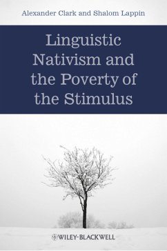 Linguistic Nativism and the Poverty of the Stimulus (eBook, ePUB) - Clark, Alexander; Lappin, Shalom