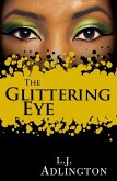 The Glittering Eye (eBook, ePUB)